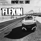 Picture for song 'Empire feat. Luke - Flexin'' by artist 'Empire RecordZ'