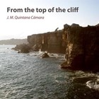 Picture for song 'From the Top of the Cliff (single)' by artist 'J M Quintana Camara'