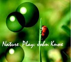 Picture for song 'NATURE PLAY (ALBUM VERSION)' by artist 'john knox'