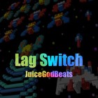 Picture for song 'Lag Switch - JuiceMyMusic.com' by artist 'JuiceGodBeats'
