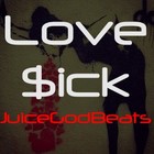 Picture for song 'LoveSick - JuiceGodBeats.com' by artist 'JuiceGodBeats'