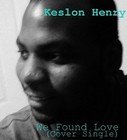Picture for song 'We Found Love (Cover Single)' by artist 'Keslon Henry'