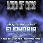 Picture for song 'Lord of Bass - DREAMS OF EUPHORIA release preview' by artist 'LORD OF BASS'