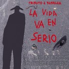 Picture for song 'La vida va en serio' by artist 'LOS RABIOSOS HOMBRES CORDERO'