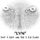 Picture for song 'Suck A Dick and Tell a Lie Later - Ft. Wreack' by artist 'Lyn (The Diva Lyn)'