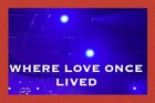 Picture for song 'WHERE LOVE ONCE LIVED' by artist 'Mackie Humphries'