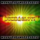 Picture for song 'Bumbaclot(Prod.MannyBabyMadeDaBeat)' by artist 'MannyBabyMadedaBeat'