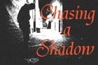 Picture for song 'Chasing a Shadow' by artist 'Maverick Music'