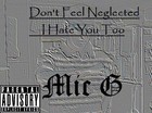 Picture for song 'One More Time (Collab Pending)' by artist 'Mic G Don't Feel Neglected I Hate You Too'