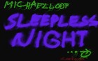 Picture for song 'SLEEPLESS NIGHT' by artist 'MichaelLoop'