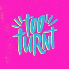 Picture for song 'Too Turnt-Party Beat(Prod. By MobBeatz)' by artist 'MoBBeatzzz'