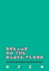 Picture for song 'Dreams on the dance floor' by artist 'Oyko'