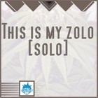 Picture for song 'This is my zolo (solo)' by artist 'Phanonthebeats'