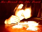 Picture for song 'Cocaine And Gin (Overdose)' by artist 'Re-Mixed By The Devil'