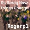 Picture for song 'Its Funny how things change' by artist 'RogerPalmer'