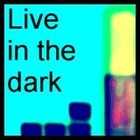 Picture for song 'Live in the Dark pt2' by artist 'Sadly Mad'