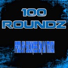 Picture for song '100 Roundz (Prod. By Sickness On Da Track)' by artist 'Sickness On Da Track'