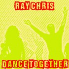 Picture for song 'Ray Chris - Dance Together' by artist 'SomeRayChris'