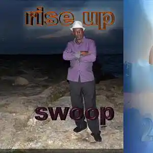 Picture for song 'Rise Up 11-30-2020' by artist 'Swoop'