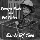 Picture for song 'Sands Of Time with Bob Forbes' by artist 'Syntopia Music'