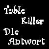 Picture for song 'Die Antwort' by artist 'Table Killer'