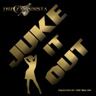 Picture for song 'Juke It Out' by artist 'THE BIZCZAR SINISTA'