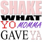 Picture for song 'Shake What Yo Mama Gave Ya' by artist 'The HoneyMoon Suite'