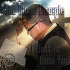 Picture for song 'I Want To Know You' by artist 'The King's Disciple'