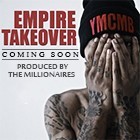 Picture for song '- SOLD - EMPIRE TAKEOVER | ($0.99 Promo DL)' by artist 'THE MILLIONAIRES'