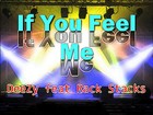 Picture for song 'If You Feel Me (Feat Rack Stacks)' by artist 'thereal DeeZy'