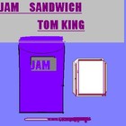 Picture for song 'Jam Sandwich' by artist 'Tom King'
