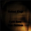 Picture for song 'I Will Have Your Children' by artist 'Undead Kings'