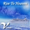 Picture for song 'Rise To Heaven' by artist 'Violent'