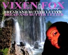 Picture for song 'Bread and Butter Letter - Vixen Fox' by artist 'Vixen Fox'