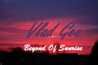 Picture for song 'Beyond Of Sunrise' by artist 'Vlad Gee'