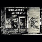 Picture for song 'Good Morning America' by artist 'YoHahn Handz Prodcutions'