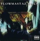 Picture for song 'Flowmastaz_Click-Dirty_Money_Ft_J-Ro_and_Dres-(Wai' by artist 'Yopparai Jiisan'