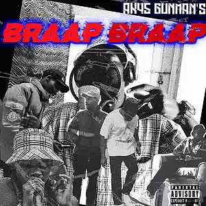Picture for song 'BRAAP BRAAP - AK45 GUNMAN' by artist 'AK45 GUNMAN'