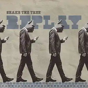 Picture for song 'Replay' by artist 'Shake the Tree'