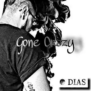 Picture for song 'Gone Crazy (prod. by Anno Domini Nation)' by artist 'Dias SHG'