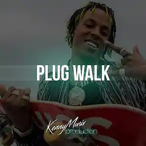 Picture for song 'Plug Walk' by artist 'KenNYMusix'