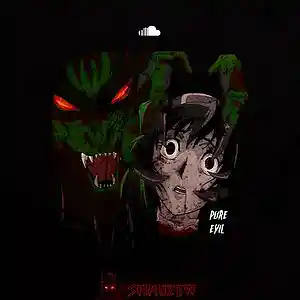 Picture for song 'pure evil' by artist 'shadzew'