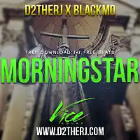 Picture for song '*EPIC* MorningStar Ft. xBlackMo #ViceSquad' by artist 'D2theRJ'