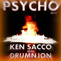 Picture for song 'PSYCHO - KEN SACCO with DRUMNJON' by artist 'Drumnjon'