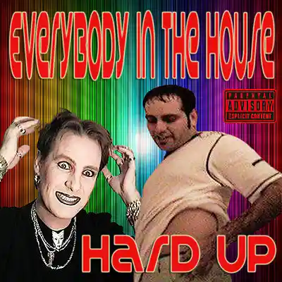 Picture for song 'Hard Up (Single Mix)' by artist 'Everybody In The House'