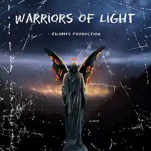 Picture for song 'Warriors of Light' by artist 'Kilobits Production'