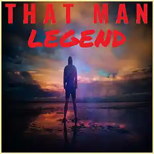 Picture for song 'Legend' by artist 'That Man'
