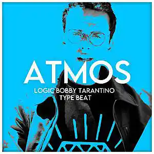 Picture for song 'Atmos Logic Bobby Tarantino 2 Type Beat' by artist 'Toast Beats'