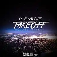 Picture for song '2 SMUVE - TAKE OFF' by artist 'KingKoLEtis'