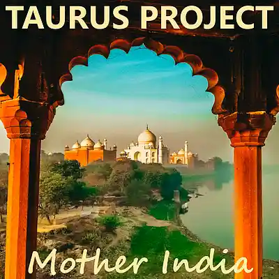 Picture for song 'Mother India' by artist 'Taurus Project'